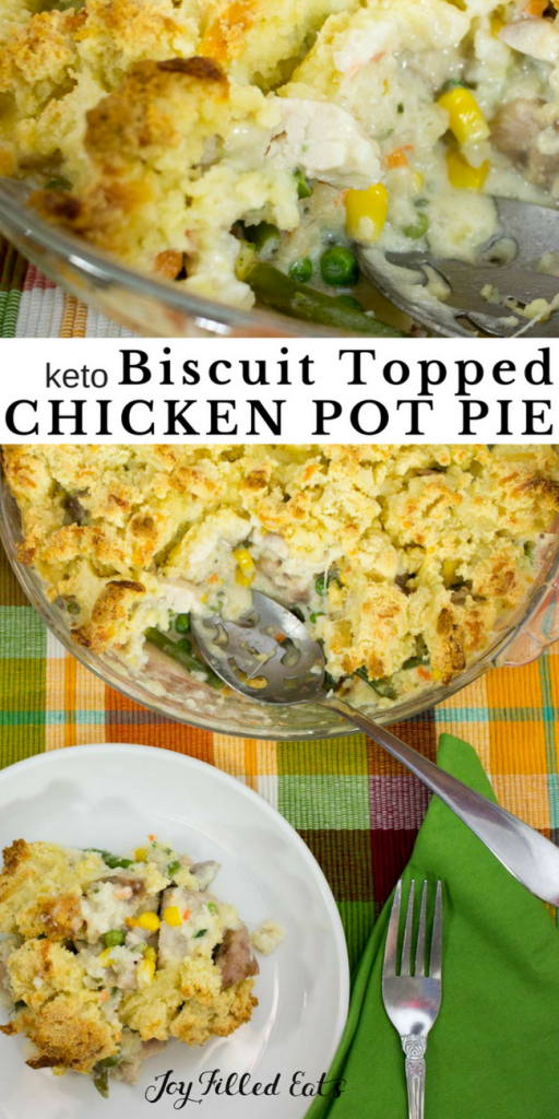 pinterest image for keto biscuit topped chicken pot pie