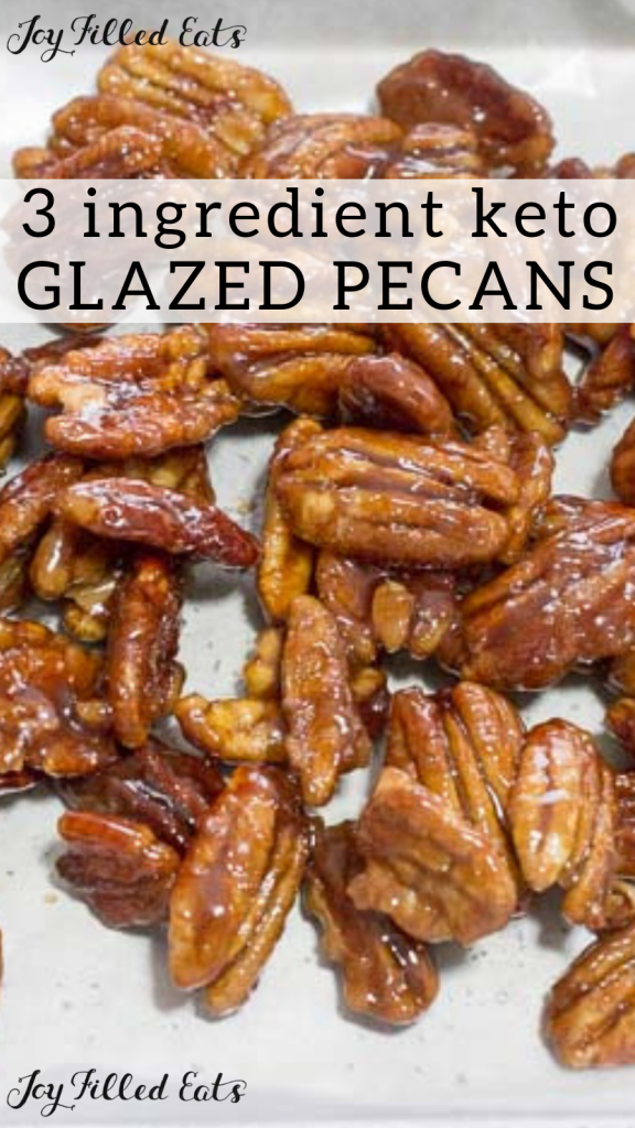 pinterest image for 3 ingredient keto glazed pecans