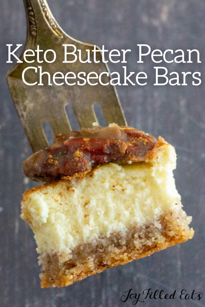 pinterest image for Keto Butter Pecan Cheesecake Bars